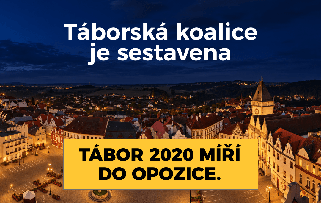 Táborská koalice je sestavena. Tábor 2020 míří do opozice.